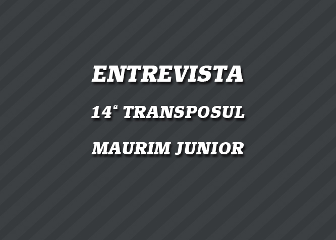 14ª Transposul – Entrevista com Maurim Junior