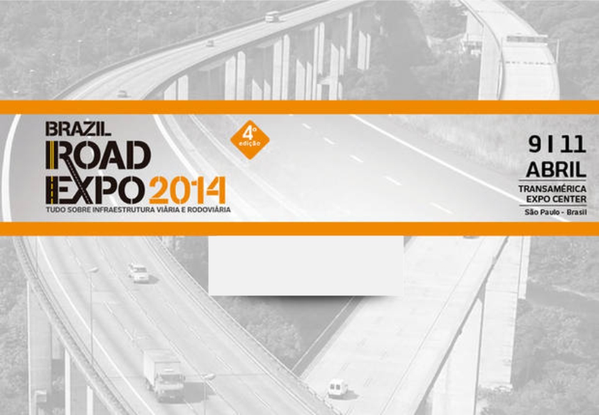 COMEÇA AMANHÃ (09/04) A BRAZIL ROAD EXPO, O MAIOR EVENTO DE INFRAESTRUTURA VIÁRIA E RODOVIÁRIA DA AMÉRICA-LATINA