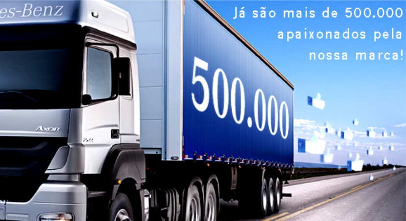 Mercedes-Benz Caminhões supera o marco inédito de 500 mil seguidores no Facebook