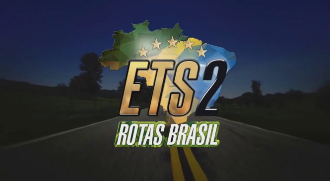 [VÍDEO] Conheça o projeto ETS2 Rotas Brasil, o mais real mapa de rotas brasileiras para Euro Truck Simulator 2