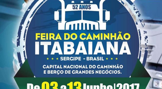 Confira a programação oficial da 52° Feira do Caminhão de Itabaiana