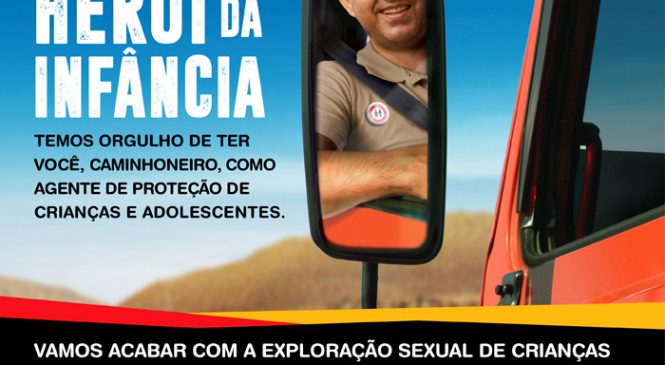 Childhood Brasil promove edição especial da campanha “Herói da Infância” no Dia Nacional do Caminhoneiro