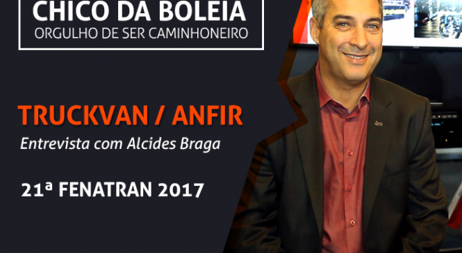 [VÍDEO] TRUCKVAN/ANFIR, entrevista com Alcides Geraldes Braga – 21ª FENATRAN 2017