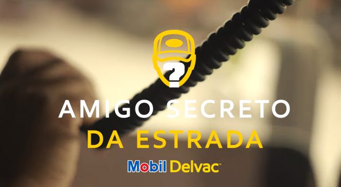 Mobil Delvac homenageia os caminhoneiros de todo país com a ação “Amigo Oculto da Estrada”