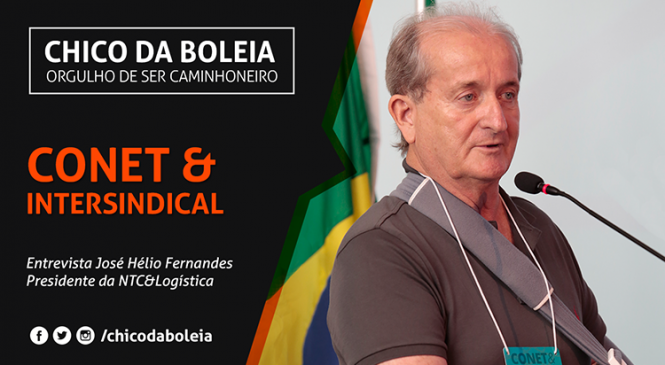 [VÍDEO] CONET&Intersindical – Natal/RN 2018 – José Hélio Fernandes – Presidente da NTC&Logística