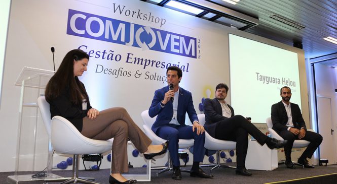 Setor discute sobre os desafios e soluções da gestão empresarial no Workshop da COMJOVEM SP