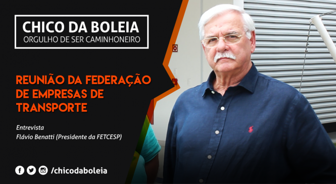 [VÍDEO] Reunião da federação de empresas de transporte | Flávio Benatti Presidente da FETCESP | 2018