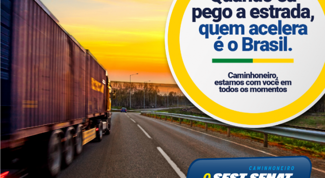 SEST SENAT promove segunda semana nacional de atendimento a caminhoneiros