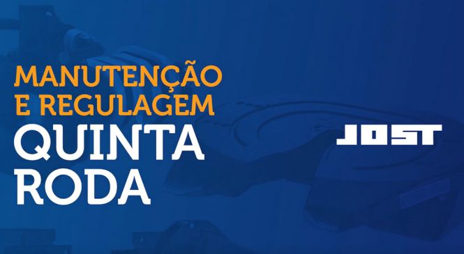 JOST lança série de vídeos sobre manutenção da quinta roda, aparelho de levantamento e engate automático