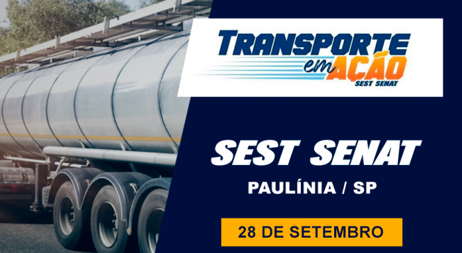 Participe do evento Transporte em Ação – Responsabilidade Socioambiental do SEST SENAT / Paulínia