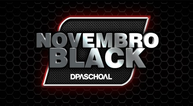 DPaschoal promove Novembro Black