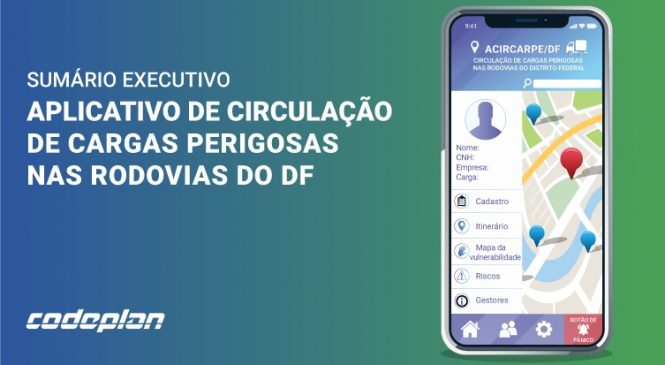 Estudo propõe aplicativo para gerenciar circulação de cargas perigosas nas rodovias do Distrito Federal