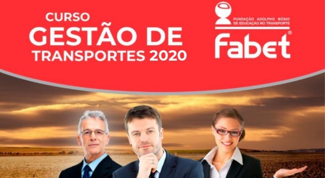 Fabet abre inscrições para o Curso de Gestão de Transportes 2020