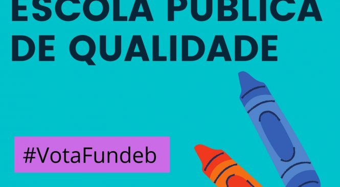 Em votação no Congresso, FUNDEB é recurso fundamental para a educação pública de nível básico no Brasil