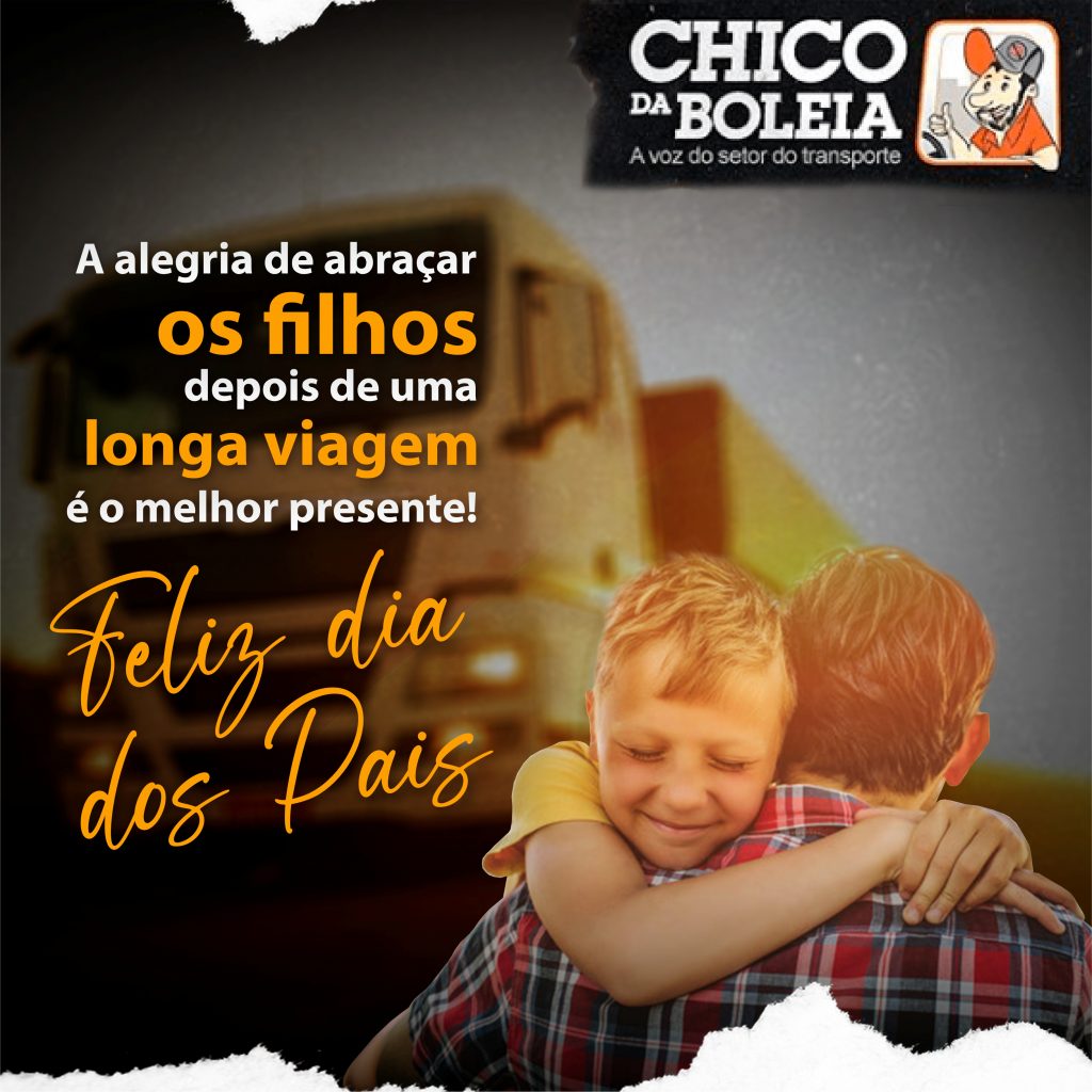 A todos os caminhoneiros, uma homenagem ao dia dos pais - Chico da Boleia A todos os caminhoneiros, uma homenagem ao dia dos pais - Chico da Boleia