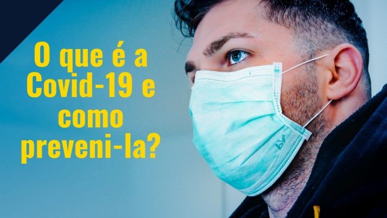 Entenda o que é o novo coronavírus e como preveni-lo:
