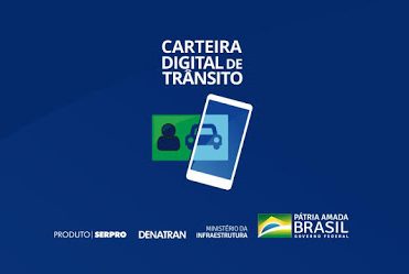 Plano de transformação digital 2021-2022 prevê segunda fase da Carteira Digital de Trânsito