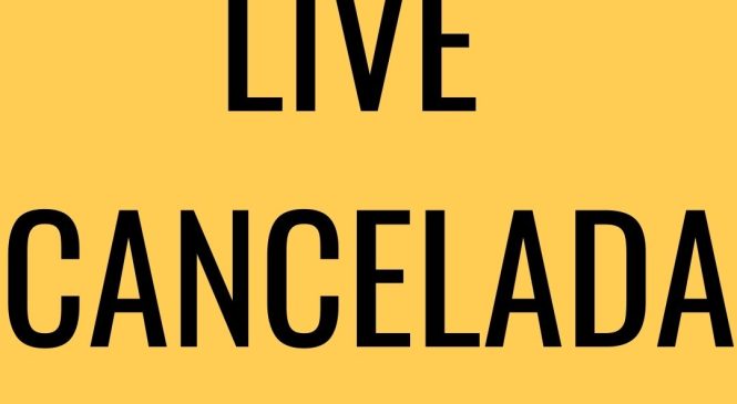 Live cancelada