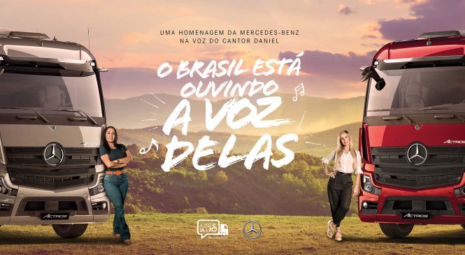 Mercedes-Benz homenageia caminhoneiras e cristais com um jingle especialmente composto para elas