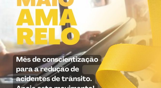 Maio Amarelo: movimento comemora 10 anos, porém não atinge a meta de redução de acidentes de trânsito