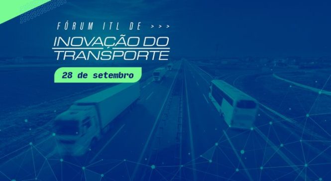 Estão abertas as inscrições para a terceira edição do Fórum ITL de Inovação no Transporte