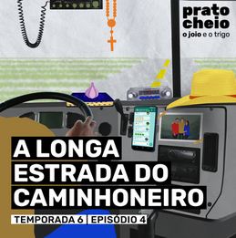 Podcast retrata o dia a dia dos caminhoneiros