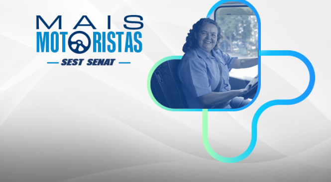Programa gratuito do SEST SENAT busca aumentar o número de motoristas profissionais