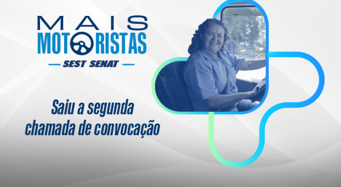 SEST SENAT chama mais duas mil pessoas para participar do Mais Motoristas