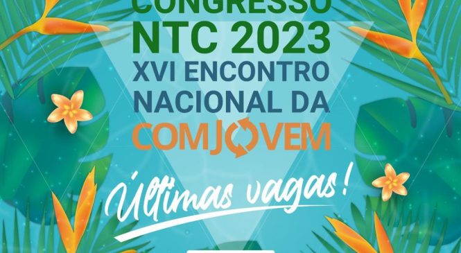 Inscrições para o Congresso NTC 2023 terminam hoje (22)