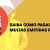 ANTT orienta sobre procedimentos para pagamento de multas emitidas pela Agência