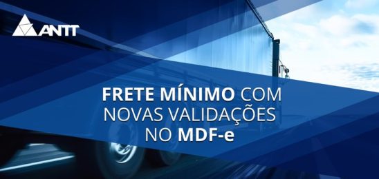 ANTT avança na fiscalização do Piso Mínimo de Frete com apoio de novas validações no MDF-e