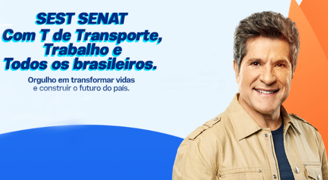 Nova campanha de publicidade do SEST SENAT destaca presença em todo o Brasil